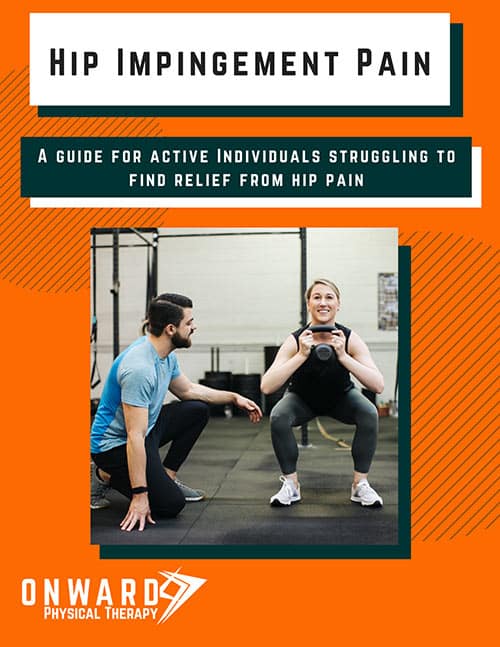 Hip Impingement eBook | Onward Physical Therapy